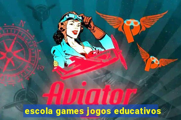 escola games jogos educativos